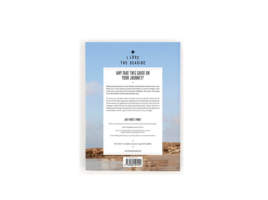 The I Love the Seaside Surf & Travel Guide to Morocco Noordzee Boardstore Surfshop Surfboards Wetsuits Surfbooks Surfschool Scheveningen 